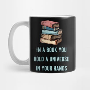 In a book you hold a universe in your hands cyan text Mug